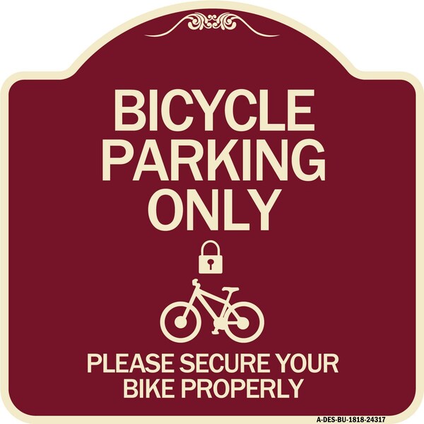 Bicycle Parking Please Secure Your Bike Properly Heavy-Gauge Aluminum Sign, 18" x 18", BU-1818-24317